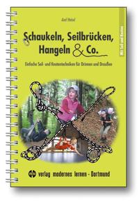 Schaukeln, Seilbrücken, Hangeln & Co.