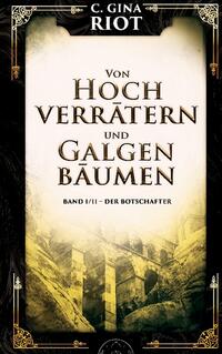 Von Hochverrätern und Galgenbäumen