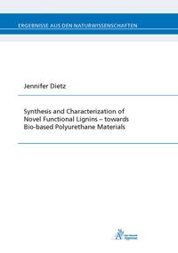 Synthesis and Characterization of Novel Functional Lignins – towards Bio-based Polyurethane Materials