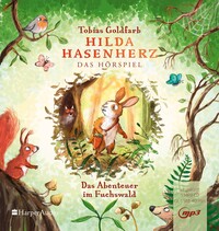 Hilda Hasenherz. Das Abenteuer im Fuchswald