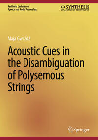 Acoustic Cues in the Disambiguation of Polysemous Strings