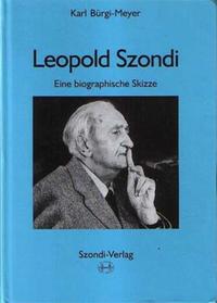 Leopold Szondi: Eine biographische Skizze