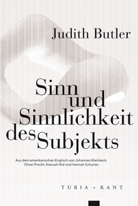 Sinn und Sinnlichkeit des Subjekts