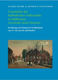 Geschichte der Katholischen Volksschule in Mülhausen (Grefrath, Kreis Viersen)