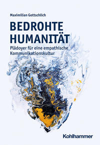 Bedrohte Humanität