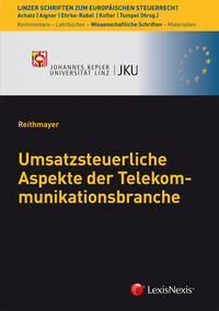 Umsatzsteuerliche Aspekte der Telekommunikationsbranche