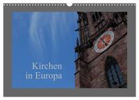 Kirchen in Europa (Wandkalender 2024 DIN A3 quer), CALVENDO Monatskalender