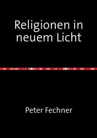 Religionen in neuem Licht