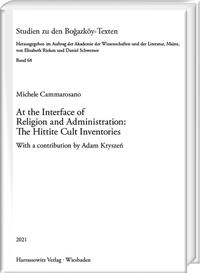 At the Interface of Religion and Administration: The Hittite Cult Inventories