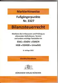 BILANZSTEUERRECHT Dürckheim-Markierhinweise/Fußgängerpunkte für das Steuerberaterexamen: Dürckheim'sche Markierhinweise