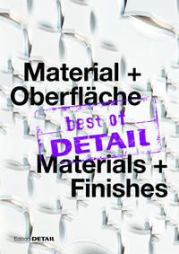 best of DETAIL Material + Oberfläche/Materials + Finishes