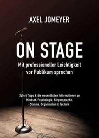 On Stage Mit professioneller Leichtigkeit vor Publikum sprechen