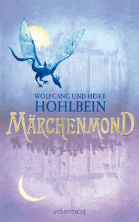 Märchenmond (Märchenmond, Bd. 1)