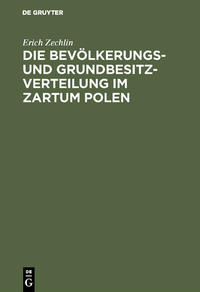 Die Bevölkerungs- und Grundbesitzverteilung im Zartum Polen