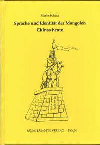 Sprache und Identität der Mongolen Chinas heute