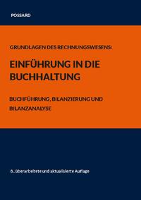 Grundlagen des Rechnungswesens: Einführung in die Buchhaltung