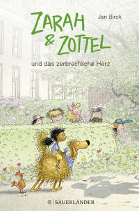 Zarah und Zottel – Und das zerbrechliche Herz