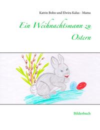 Ein Weihnachtsmann zu Ostern