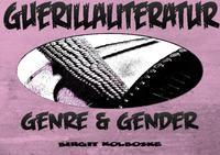 Guerillaliteratur – Genre und Gender