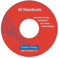 40 Handouts aus dem Praxishandbuch zur Teamentwicklung