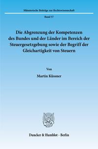 Die Abgrenzung der Kompetenzen des Bundes und der Länder im Bereich der Steuergesetzgebung sowie der Begriff der Gleichartigkeit von Steuern.