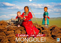 Leben in der Mongolei (Wandkalender 2022 DIN A3 quer)