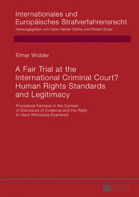 A Fair Trial at the International Criminal Court? Human Rights Standards and Legitimacy