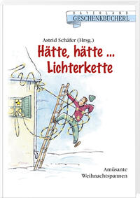 Hätte, hätte... Lichterkette