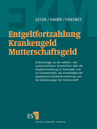 Entgeltfortzahlung – Krankengeld – Mutterschaftsgeld - Abonnement