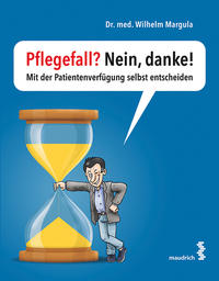 Pflegefall? Nein, danke!