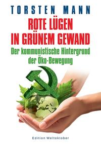 Rote Lügen in grünem Gewand