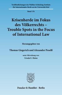 Krisenherde im Fokus des Völkerrechts - Trouble Spots in the Focus of International Law.