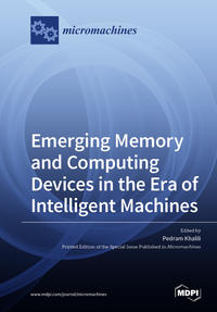 Emerging Memory and Computing Devices in the Era of Intelligent Machines