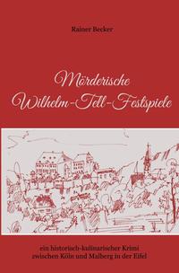 Mörderische Wilhelm-Tell-Festspiele