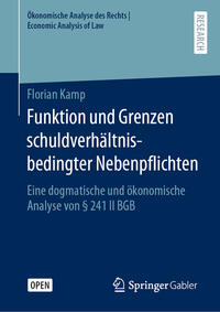 Funktion und Grenzen schuldverhältnisbedingter Nebenpflichten