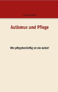 Autismus und Pflege