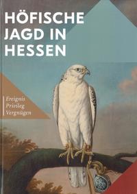 Höfische Jagd in Hessen