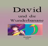 David und die Wunderbanane