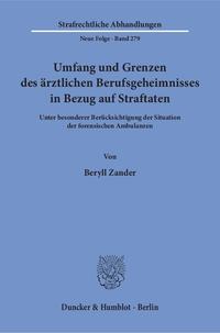 Umfang und Grenzen des ärztlichen Berufsgeheimnisses in Bezug auf Straftaten.