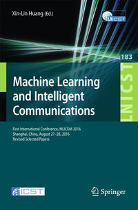 Machine Learning and Intelligent Communications