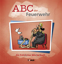 ABC der ... Feuerwehr