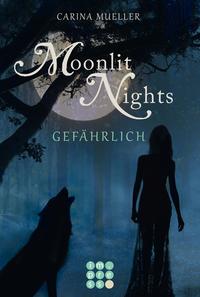 Moonlit Nights 3: Gefährlich