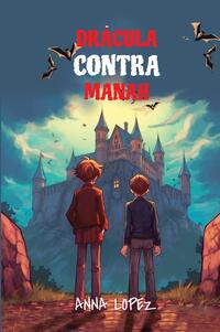 Let your child learn Spanish with 'Dracula Contra Manah'