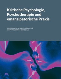 Kritische Psychologie, Psychotherapie und emanzipatorische Praxis