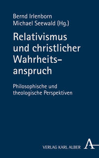 Relativismus und christlicher Wahrheitsanspruch