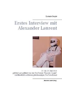 Erstes Interview mit Alexander Laurent