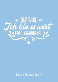 100 Tage - Ich bin es wert