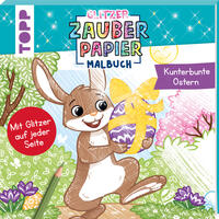 Glitzer Zauberpapier Malbuch Kunterbunte Ostern