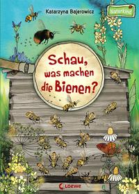 Schau, was machen die Bienen?