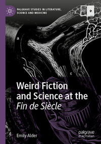 Weird Fiction and Science at the Fin de Siècle